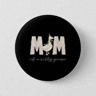 Badge Rond 5 Cm Une maman d'oie idiote 1er premier anniversaire de