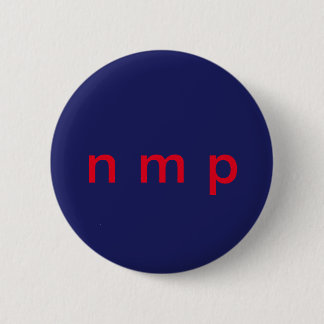 Badge Rond 5 Cm Une manière subtile d'exprimer NON MON PRÉSIDENT