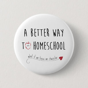 Badge Rond 5 Cm Une meilleure manière au bouton de Homeschool