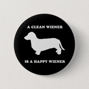 Badge Rond 5 Cm Une saucisse propre est une saucisse heureuse