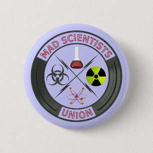 Badge Rond 5 Cm Union folle de scientifique