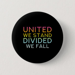 Badge Rond 5 Cm United We Stand Divivive We Fall - Community Love