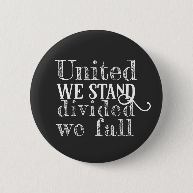 Badge Rond 5 Cm United we stand white motivation dire (Devant)