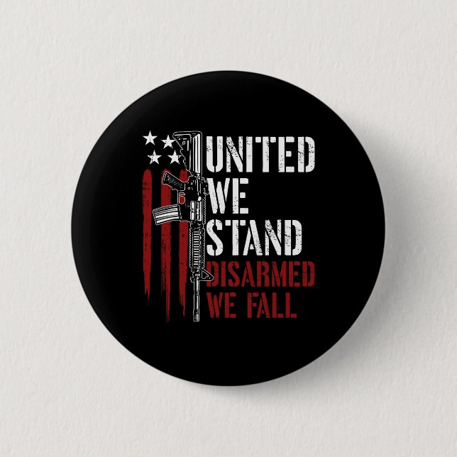 Badge Rond 5 Cm United We Stress Désarmé We Fall Gun Rights Americ (Devant)