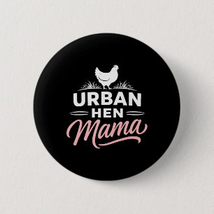 Badge Rond 5 Cm Urn Hen Mama – Conception de style de vie de poule
