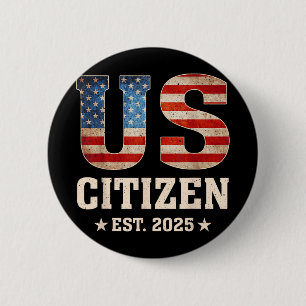 Badge Rond 5 Cm Us Citizen Est 2025 Us Drapeau Nouvelle Citoyennet