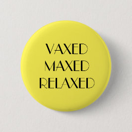 Badge Rond 5 Cm Vaccination décontractée Vaxée Jaune Art Déco