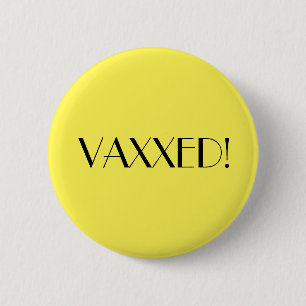 Badge Rond 5 Cm Vaccination Vaxxe Jaune Art Déco