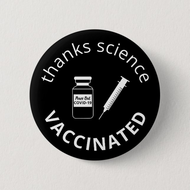 Badge Rond 5 Cm Vacciné Covid-19 Merci Science Black (Devant)