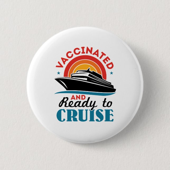 Badge Rond 5 Cm Vacciné et prêt à la croisière (Devant)