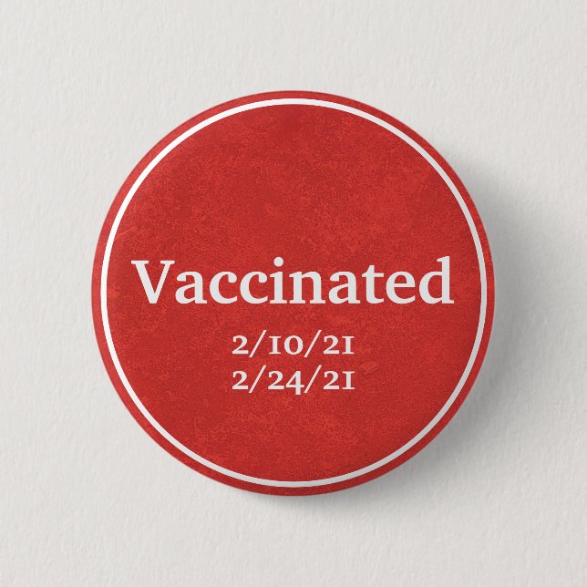Badge Rond 5 Cm Vacciné (rouge) avec dates personnalisées (Devant)