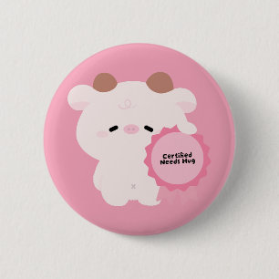 Badge Rond 5 Cm Vache Certifiée Besoin D'un Câlin