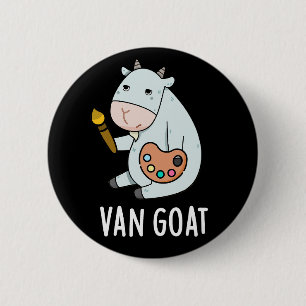 Badge Rond 5 Cm Van Goat Amusant Artiste Pun Dark BG