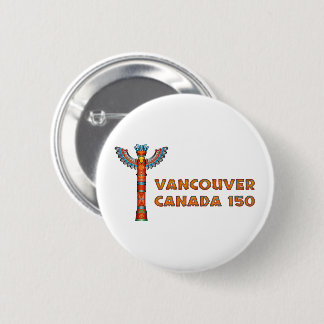 Badge Rond 5 Cm Vancouver (AVANT JÉSUS CHRIST) Canada - totem