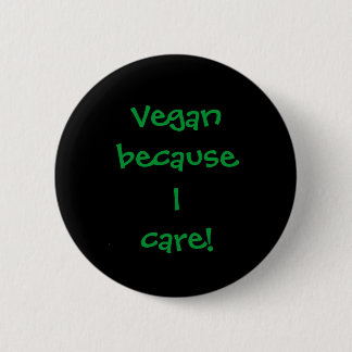 Badge Rond 5 Cm Végétalien parce que je m'inquiète !