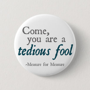 Badge Rond 5 Cm Venezs, vous êtes un imbécile pénible