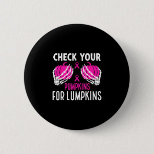 Badge Rond 5 Cm Vérifiez les citrouilles drôle de sensibilisation