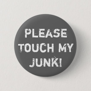 Badge Rond 5 Cm Veuillez toucher mon ordure !