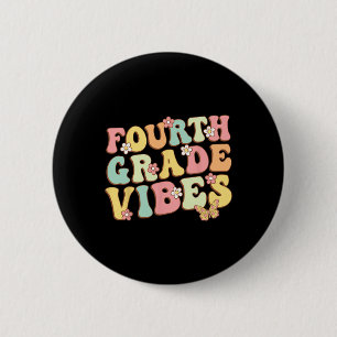 Badge Rond 5 Cm Vibes de 4e année Bonjour Équipe 4e année Enseigna