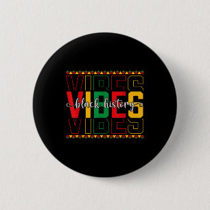 Badge Rond 5 Cm Vibes de l'histoire noire Junet de la liberté afro