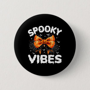 Badge Rond 5 Cm Vibes éffrayantes Femmes Filles Enfants Cute Hallo