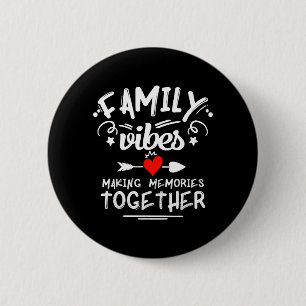 Badge Rond 5 Cm Vibrations Familiales Création de Souvenirs 2026 R