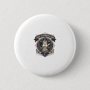 Badge Rond 5 Cm Vieilli à la perfection Âge de naissance de chat V