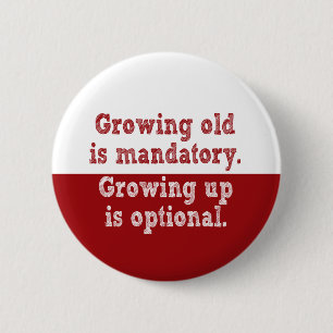 Badge Rond 5 Cm Vieillir est obligatoire