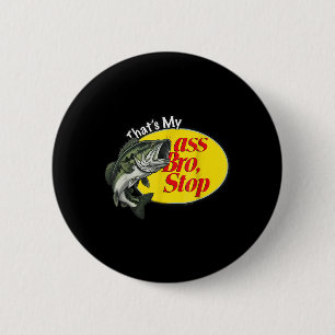 Badge Rond 5 Cm Vintage Ça Mon Bro Stop Funny Fishing