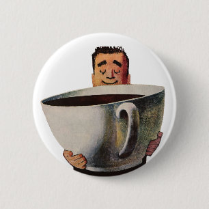Badge Rond 5 Cm Vintage Happy Man Boire la Coupe Géante de Café
