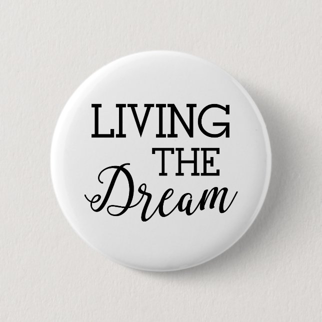 Badge Rond 5 Cm Vivant la bonne vie rêveuse (Devant)