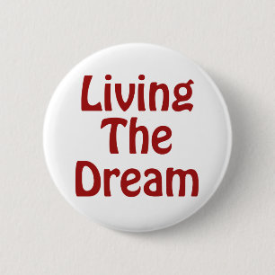 Badge Rond 5 Cm Vivant le rêve