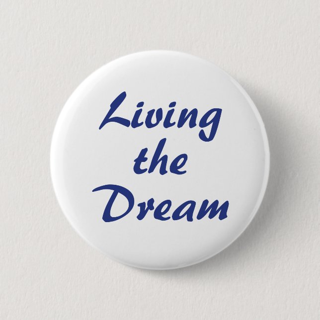 Badge Rond 5 Cm Vivant le rêve (Devant)