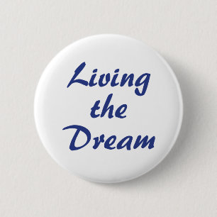 Badge Rond 5 Cm Vivant le rêve