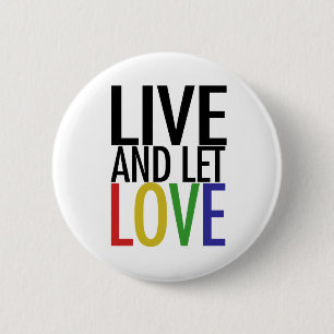 Badge Rond 5 Cm Vivez et laissez l'AMOUR