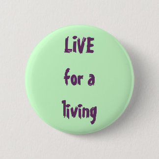 Badge Rond 5 Cm VIVEZ pour vivre
