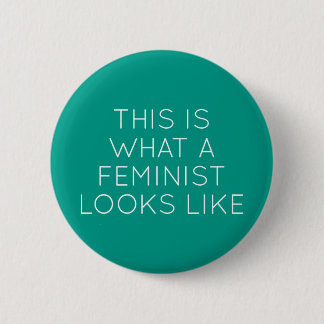 Badge Rond 5 Cm Voilà À Quoi Ressemble Un Féministe