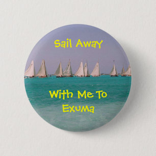 Badge Rond 5 Cm Voile loin avec moi à Exuma