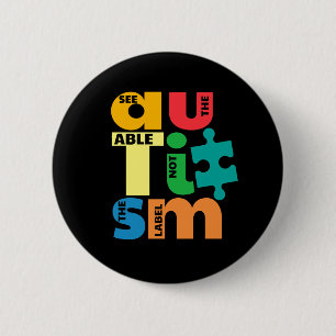 Badge Rond 5 Cm Voir La Capacité Pas L'Autisme Étiquette
