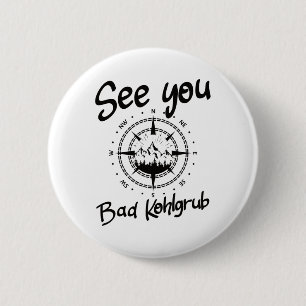 Badge Rond 5 Cm Voir Vous Randonnée Bad Kohlgrub Allemagne Vacance