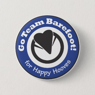 Badge Rond 5 Cm Vont l'équipe aux pieds nus ! Bouton