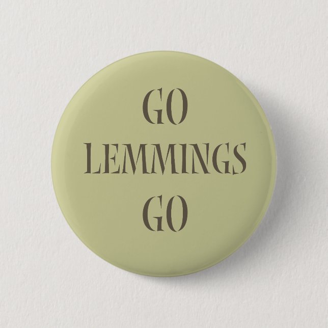 Badge Rond 5 Cm Vont les lemmings vont ! (Devant)