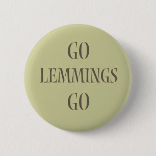 Badge Rond 5 Cm Vont les lemmings vont !