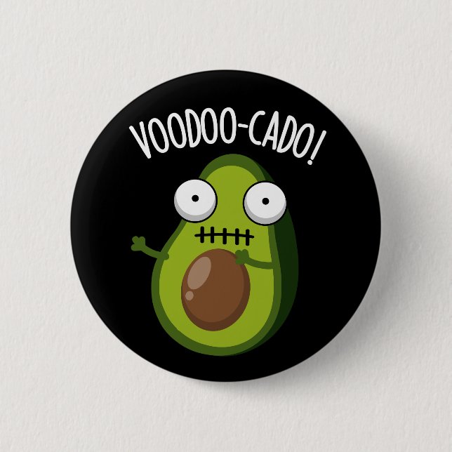 Badge Rond 5 Cm Voodoo-cado Amusant Avocado Pun Dark BG (Devant)