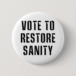 Badge Rond 5 Cm Vote pour rétablir le bon sens