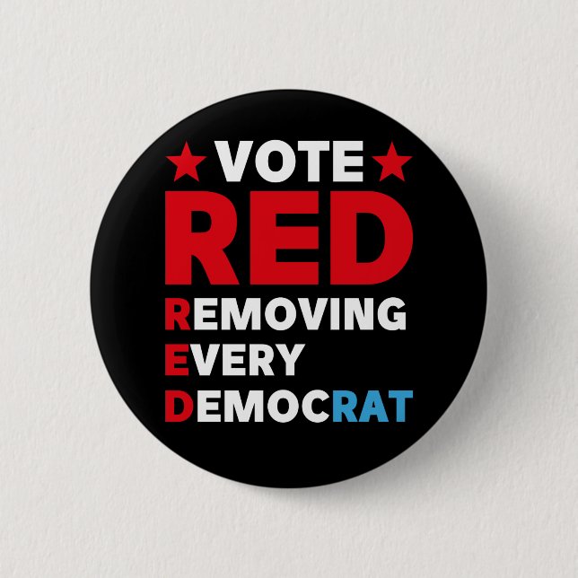 Badge Rond 5 Cm Vote rouge supprimer chaque démocrate (Devant)
