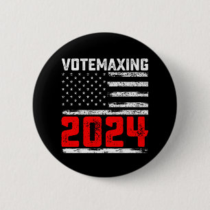 Badge Rond 5 Cm VoteMaxing 2024 Élection présidentielle Trump