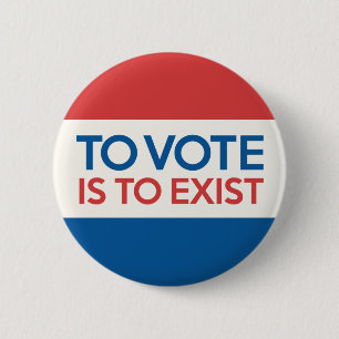 Badge Rond 5 Cm Voter est le bouton Exister