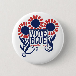 Badge Rond 5 Cm Votez bleu, peu importe qui 2020