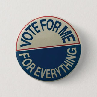Badge Rond 5 Cm Votez-moi pour Tout Bouton